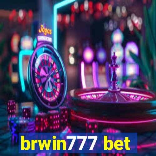 brwin777 bet